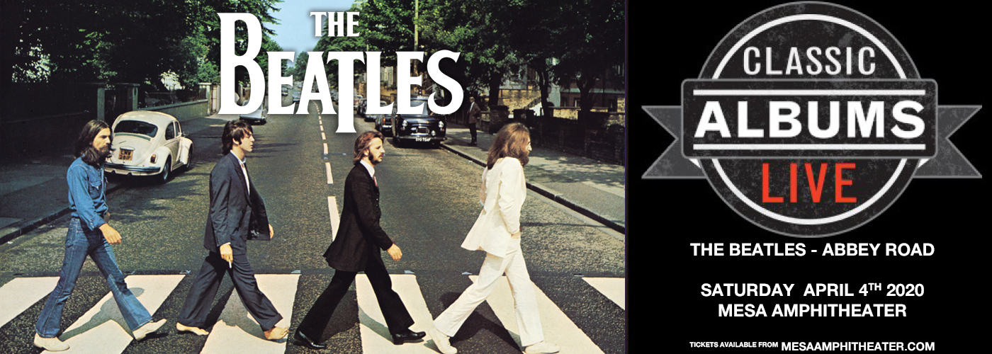 Classic Albums Live Tribute Show: The Beatles – Abbey Road